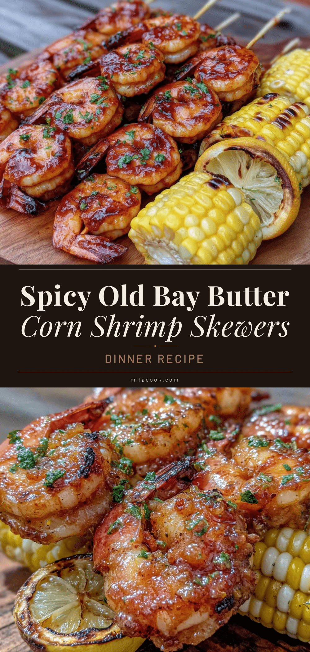 Old Bay Butter Grilled Corn and Shrimp Skewers recipe