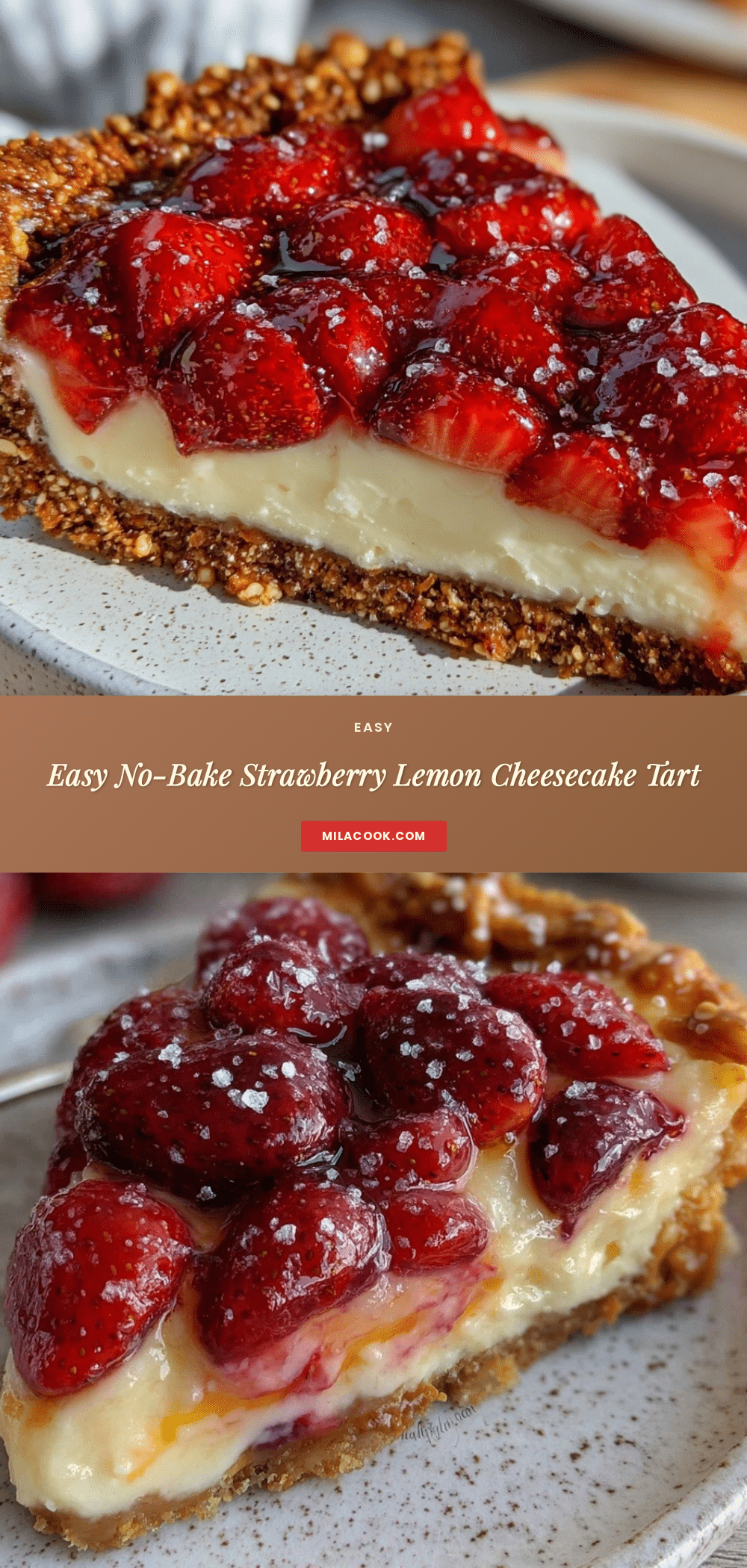 no-bake strawberry lemon cheesecake tart recipe