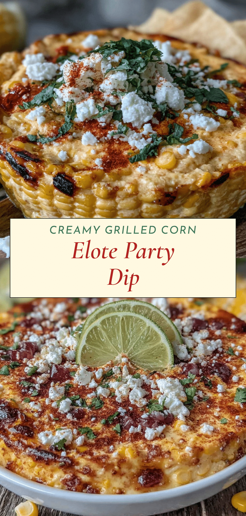 creamy grilled corn elote dip recipe