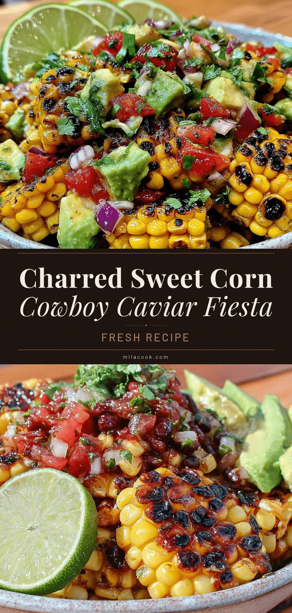 fresh charred sweet corn cowboy caviar recipe