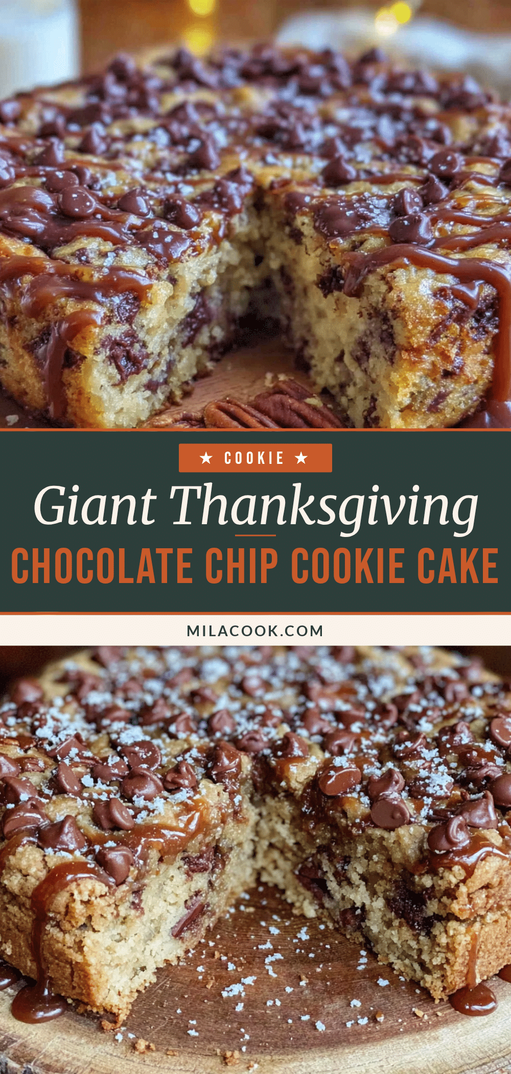 Giant Thanksgiving Chocolate Chip Cookie Cake recipe